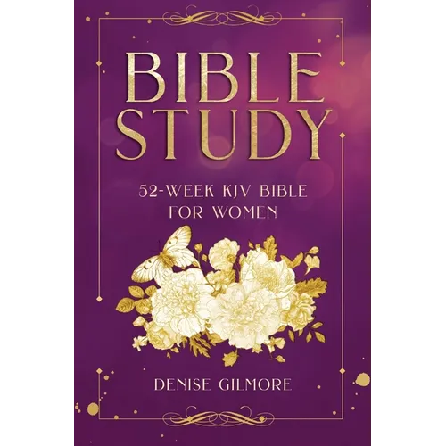 Bible Study: 52-Week KJV Bible for Women (Value Version)