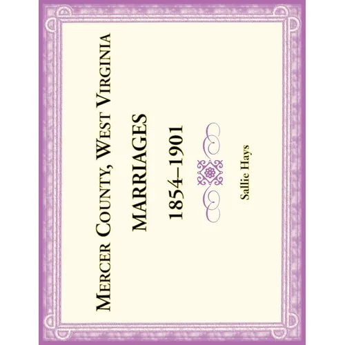 Mercer County, West Virginia Marriages 1854-1901