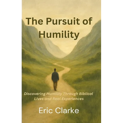 The Pursuit of Humility