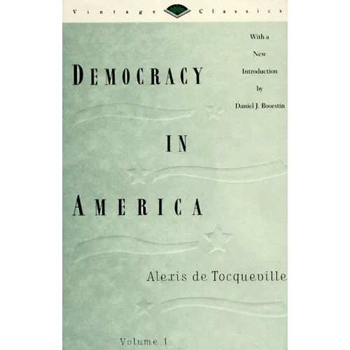 Democracy in America, Volume 1