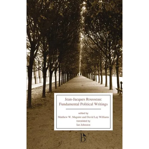 Jean-Jacques Rousseau: Fundamental Political Writings