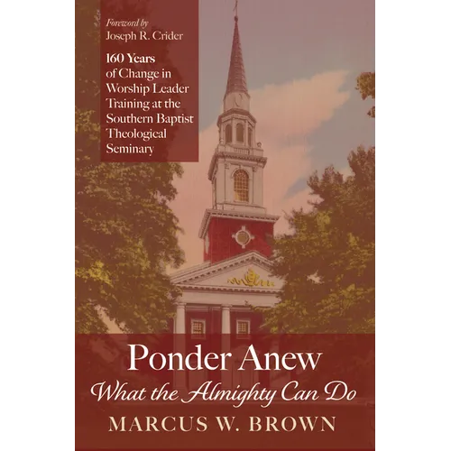 Ponder Anew What the Almighty Can Do