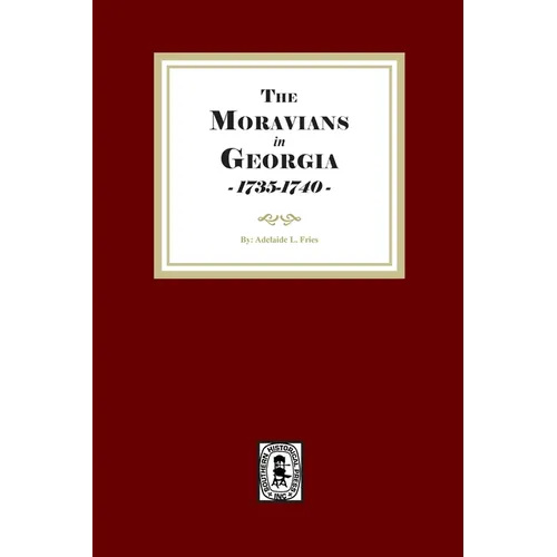 Moravians in Georgia, 1735-1740