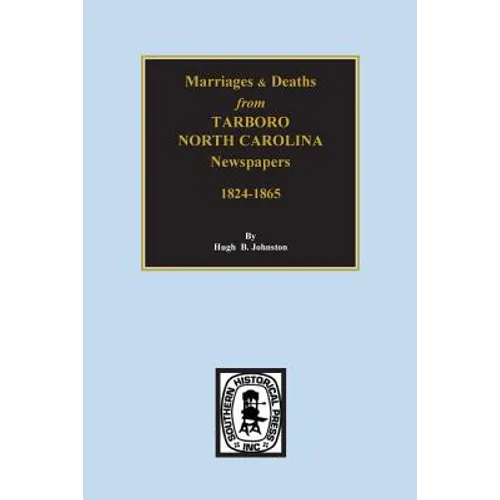 Death & Marriages from Tarboro, North Carolina Newspapers, 18241-1865