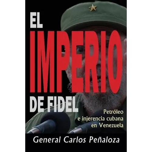 El Imperio de Fidel