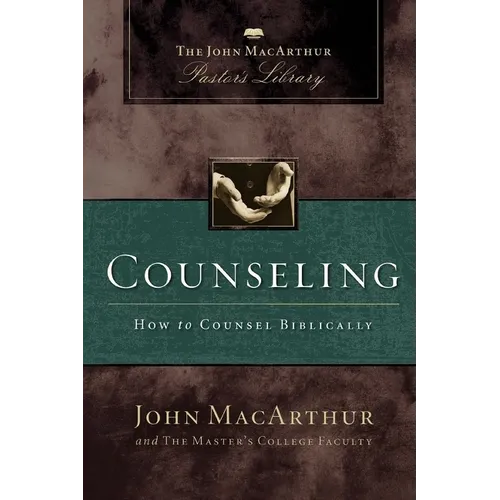 Counseling: How to Counsel Biblically