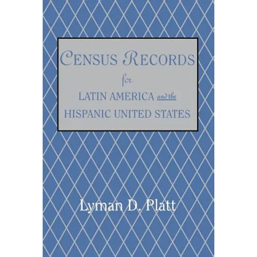 Census Records for Latin America and the Hispanic United States