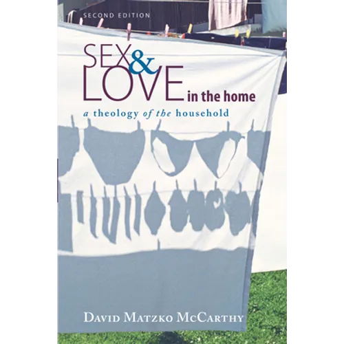 Sex and Love in the Home, Second Edition