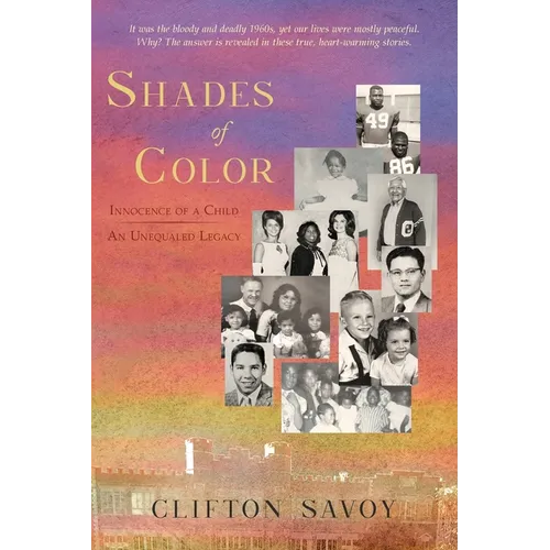 Shades of Color: Innocence of a Child - An Unequaled Legacy