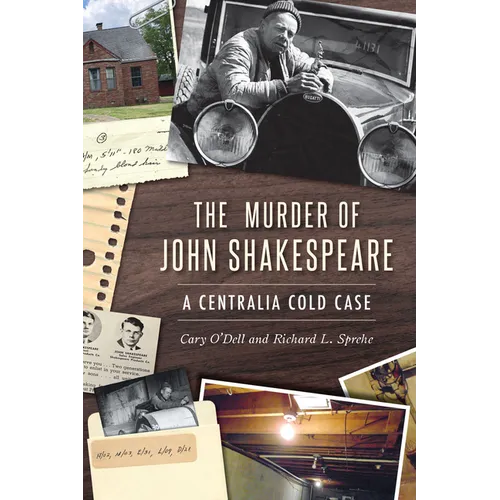 The Murder of John Shakespeare: A Centralia Cold Case