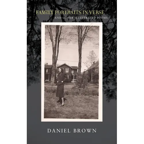 Family Portraits in Verse: And Other Illustrated Poems