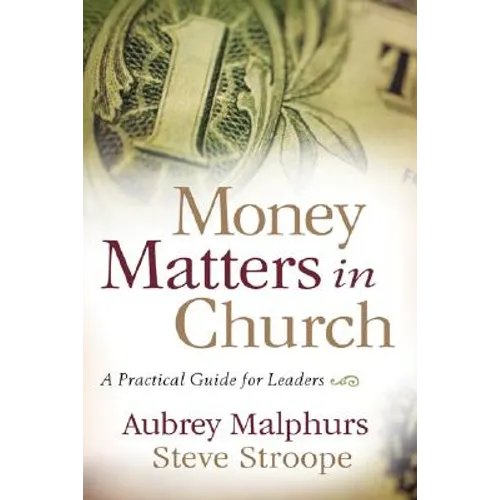 Money Matters in Church: A Practical Guide for Leaders