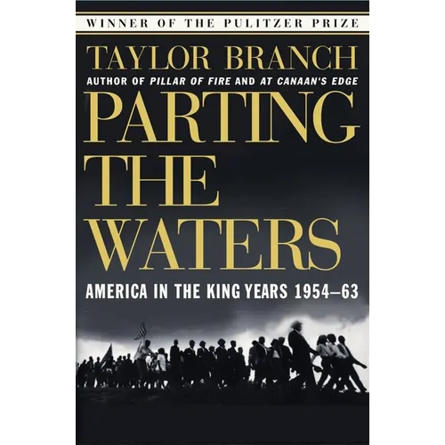 Parting the Waters: America in the King Years 1954-63