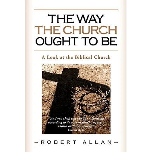 The Way The Church Ought To Be