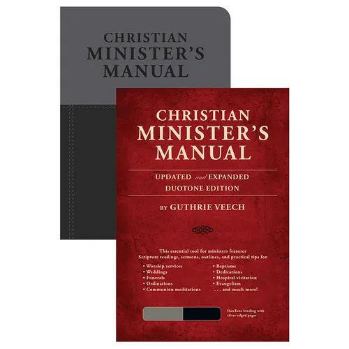 Christian Minister's Manual--Updated and Expanded Duotone Edition