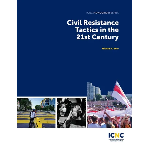 Civil Resistance Tactics in the 21st Century