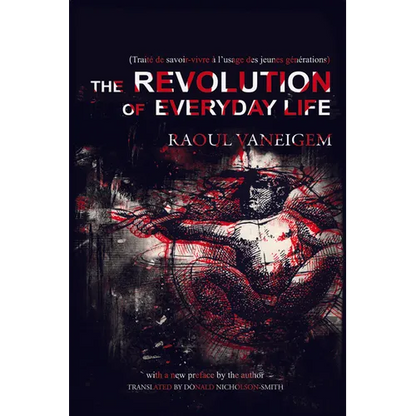 Revolution of Everyday Life - Paperback