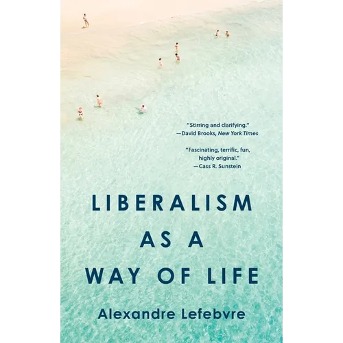 Liberalism as a Way of Life