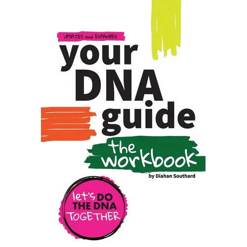 Your DNA Guide - the Workbook