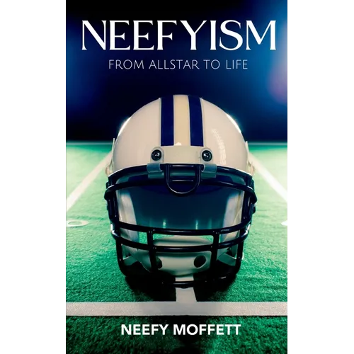 Neefyism: From Allstar to Life