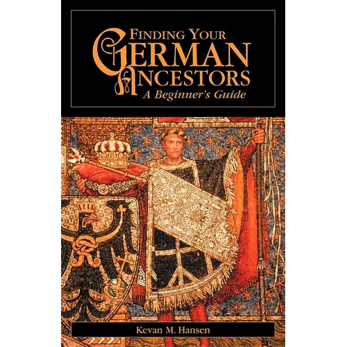 Finding Your German Ancestors: A Beginner's Guide