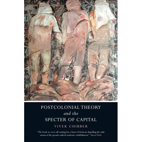 Postcolonial Theory and the Specter of Capital