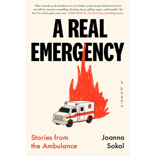 A Real Emergency: Stories from the Ambulance