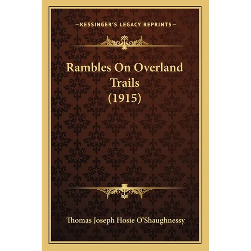 Rambles On Overland Trails (1915)