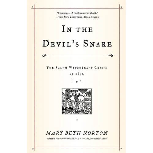 In the Devil's Snare: The Salem Witchcraft Crisis of 1692