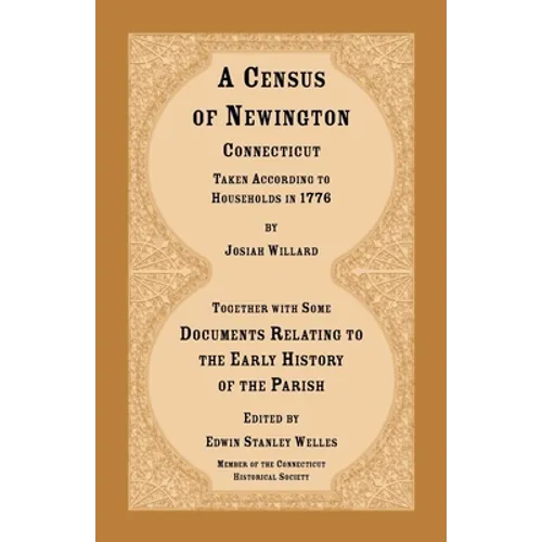 A Census of Newington, Connecticut Taken According to Households in 1776
