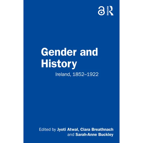 Gender and History: Ireland, 1852-1922