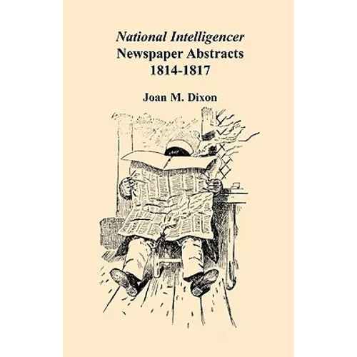 National Intelligencer Newspaper Abstracts, 1814-1817