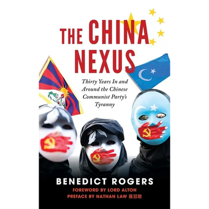 The China Nexus Thirty Years in and Around the Chinese Communist Party's Tyranny