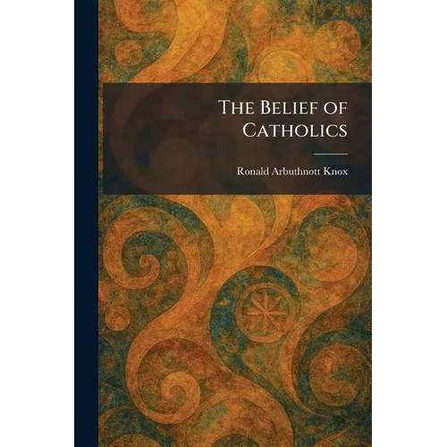 The Belief of Catholics