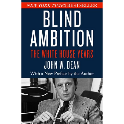 Blind Ambition: The White House Years - Paperback