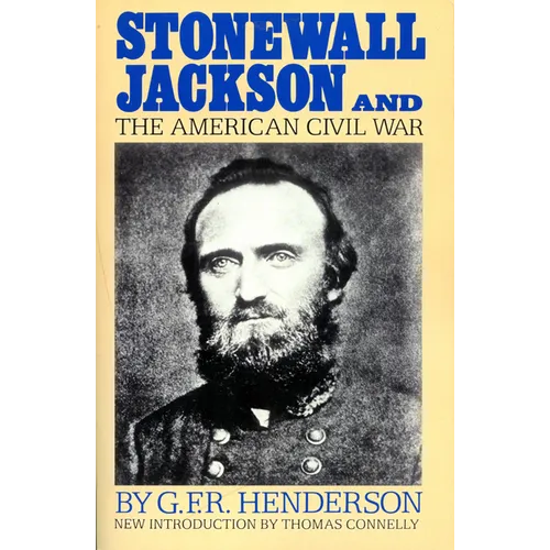 Stonewall Jackson and the American Civil War