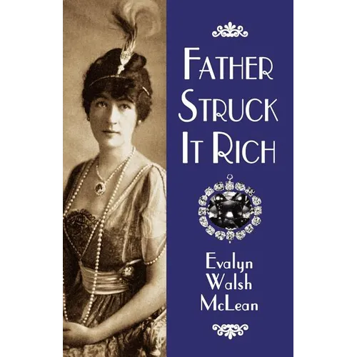 Father Struck It Rich