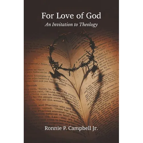 For Love of God: An Invitation to Theology