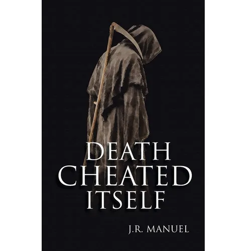Death Cheated Itself