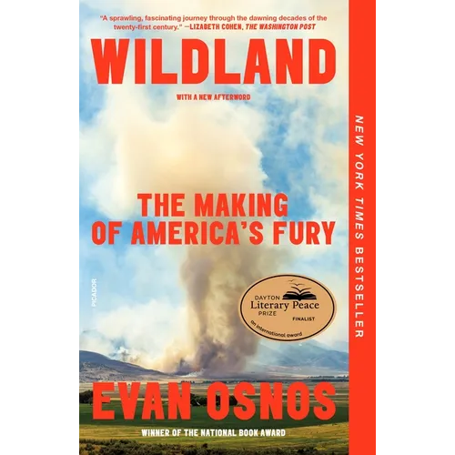Wildland: The Making of America's Fury