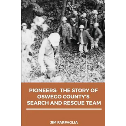 Pioneers: The Story of Oswego County's Search and Rescue Team