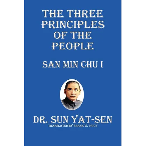 The Three Principles of the People - San Min Chu I