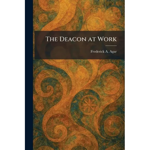 The Deacon at Work