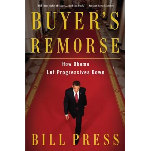 Buyer's Remorse: How Obama Let Progressives Down