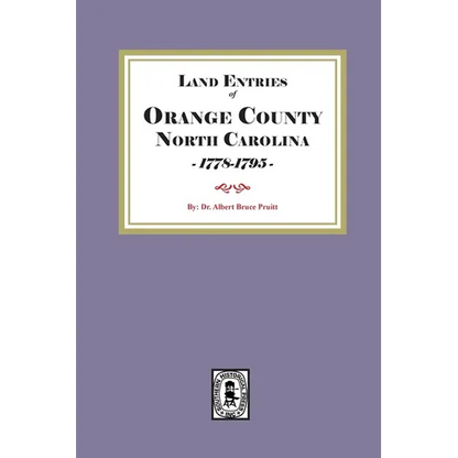 Land Entries of Orange County, North Carolina, 1778-1795 - Paperback