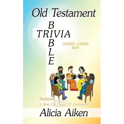 Old Testament Bible Trivia Genesis-II Kings Multiple Choice
