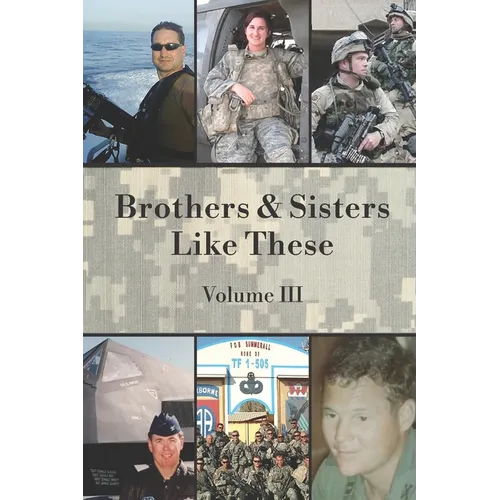 Brothers & Sisters Like These: Volume III