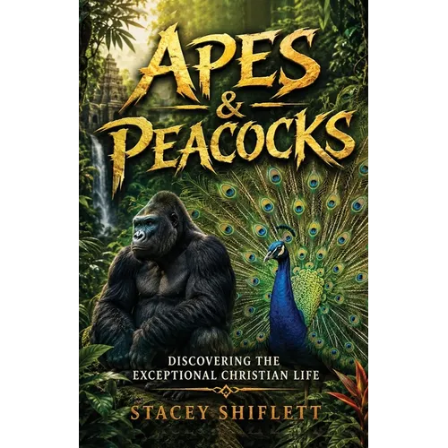 Apes & Peacocks