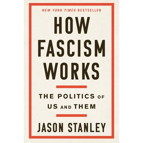 How Fascism Works: The Politics of Us and Them
