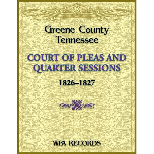 Greene County, Tennessee Court of Pleas, 1826-1827